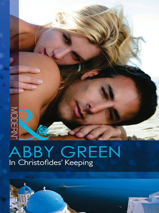 Title details for In Christofides' Keeping by Abby Green - Available